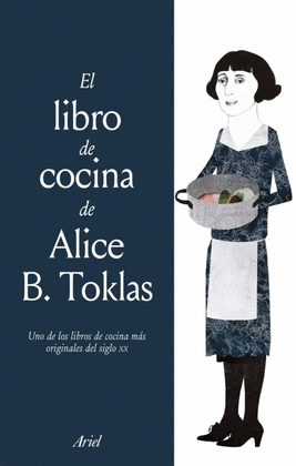 EL LIBRO DE COCINA DE ALICE B. TOKLAS