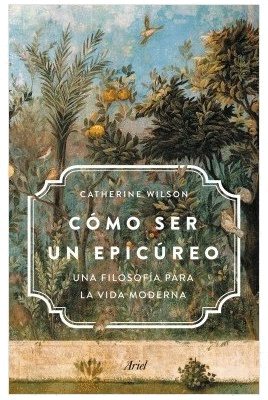 CÓMO SER UN EPICÚREO