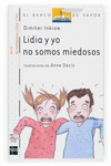 LIDIA Y YO NO SOMOS MIEDOSOS / BLANCO