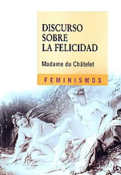 DISCURSO SOBRE LA FELICIDAD Y CORRESPONDENCIA