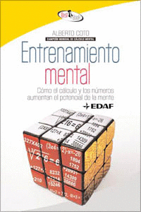 ENTRENAMIENTO MENTAL. CÓMO EL CÁLCULO Y LOS NÚMEROS AUMENTAN EL POTENCIAL DE LA MENTE