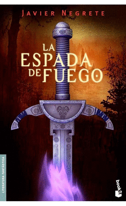 LA ESPADA DE FUEGO. LA ESPADA DE FUEGO. 1