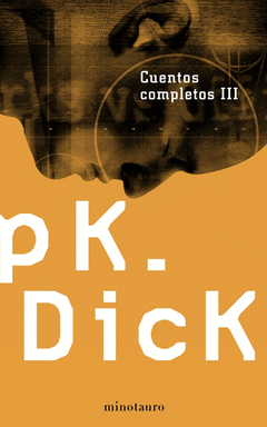 CUENTOS COMPLETOS III (DICK)