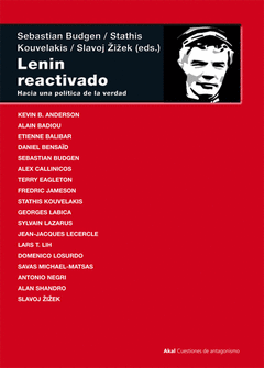 LENIN REACTIVADO. HACIA UNA POLÍTICA DE LA VERDAD