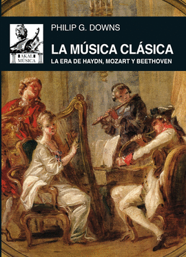 LA MÚSICA CLÁSICA, LA ERA DE HAYDN, MOZART Y BEETHOVEN TB