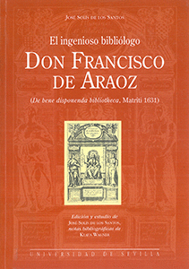 EL INGENIOSO BIBLIÓLOGO DON FRANCISCO DE ARAOZ