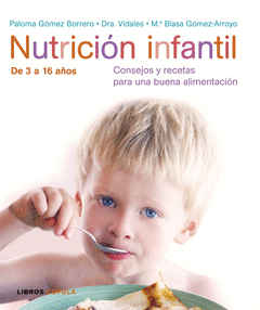 NUTRICIÓN INFANTIL. CONSEJOS Y RECETAS PARA UNA BUENA ALIMENTACIÓN