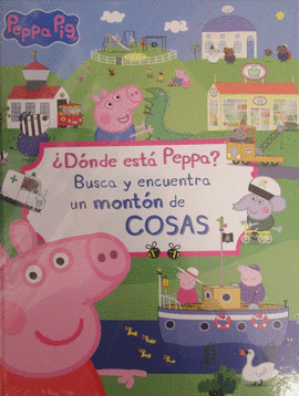 PEPPA PIG. ¿DÓNDE ESTÁ PEPPA?