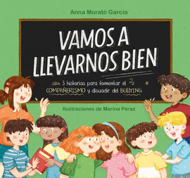 VAMOS A LLEVARNOS BIEN