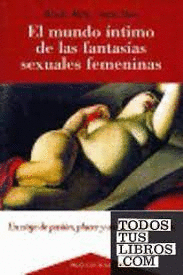 EL MUNDO ÍNTIMO DE LAS FANTASÍAS SEXUALES FEMENINAS