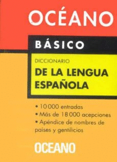 OCÉANO BÁSICO. DICCIONARIO DE LA LENGUA ESPAÑOLA