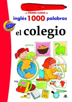 MI PRIMER CURSO DE INGLÉS 1.000 PALABRAS, EL COLEGIO