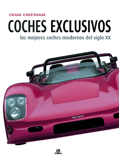 COCHES EXCLUSIVOS. LOS MEJORES COCHES MODERNOS DEL SOGLO XX
