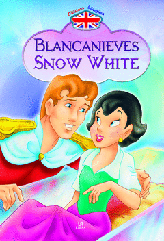 BLANCANIEVES - SNOW WHITE. CLÁSICOS BILINGÜES