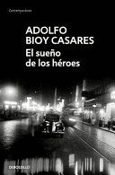 EL SUEÑO DE LOS HÉROES / DREAM OF HEROES