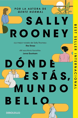 DÓNDE ESTÁS, MUNDO BELLO