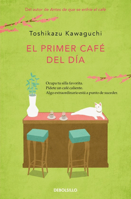 EL PRIMER CAFÉ DEL DÍA