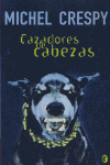 CAZADORES DE CABEZAS (BYBLOS)