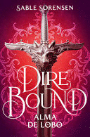 DIRE BOUND. ALMA DE LOBO (EDICIÓN CON CANTOS PINTADOS)