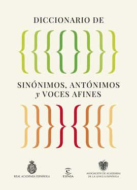 DICCIONARIO DE SINÓNIMOS Y ANTÓNIMOS Y VOCES AFINES