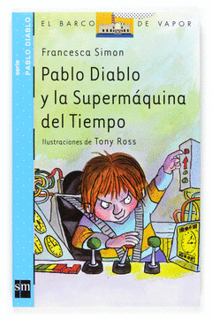 PABLO DIABLO Y LA SUPERMÁQUINA DEL TIEMPO / CELESTE