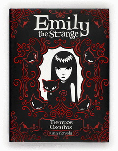 EMILY THE STRANGE. TIEMPO OSCUROS