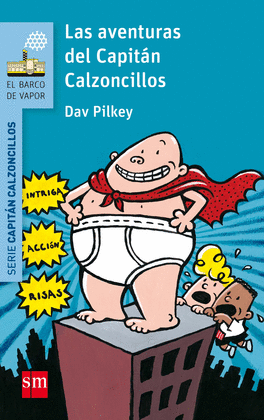LAS AVENTURAS DEL CAPITÁN CALZONCILLOS 1