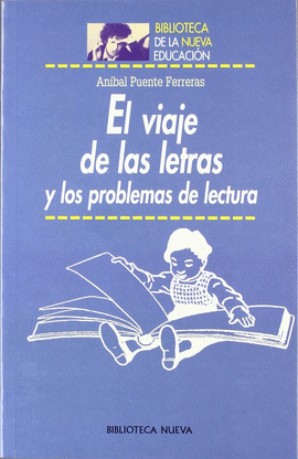 VIAJE DE LAS LETRAS Y LOS PROBLEMAS DE LECTURA,EL