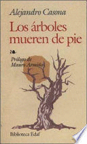 LOS ÁRBOLES MUEREN DE PIE