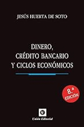 DINERO, CRÉDITO BANCARIO Y CICLOS ECONÓMICOS
