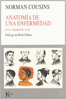 ANATOMÍA DE UNA ENFERMEDAD O LA VOLUNTAD DE VIVIR