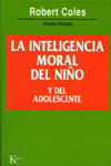 LA INTELIGENCIA MORAL DEL NIÑO Y DEL ADOLESCENTE