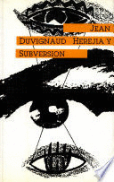 HEREJIA Y SUBVERSIÓN. ENSAYOS SOBRE LA ANOMIA