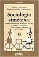 SOCIOLOGÍA SIMÉTRICA. ENSAYOS SOBRE CIENCIA, TECNOLOGÍA Y SOCIEDAD