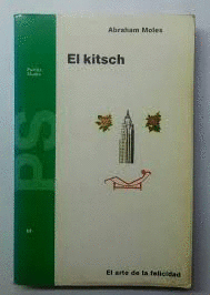 EL KITSCH. EL ARTE DE LA FELICIDAD