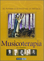 MUSICOTERAPIA. EL PODER CURATIVO DE LA MÚSICA