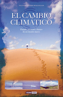 EL CAMBIO CLIMATICO.PASADO, PRESENTE Y FUTURO DE UN MUNDO NUEVO