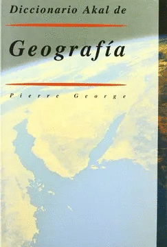DICCIONARIO AKAL DE GEOGRAFÍA