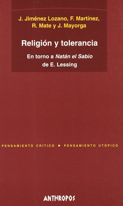 RELIGIÓN Y TOLERANCIA. EN TORNO A NATÁN EL SABIO DE E. LESSING