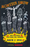 MONSTER SHOW. UNA HISTORIA CULTURAL DEL HORROR