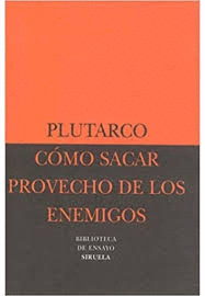 CÓMO SACAR PROVECHO DE LOS ENEMIGOS