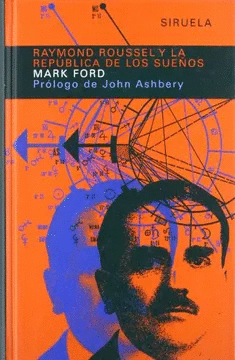 RAYMOND ROUSSEL Y LA REPÚBLICA DE LOS SUEÑOS