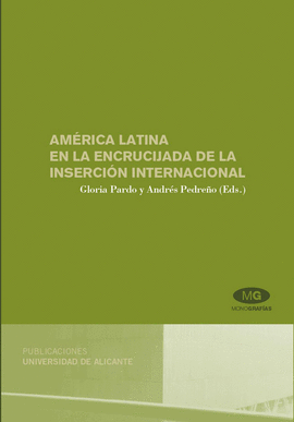AMÉRICA LATINA EN LA ENCRUCIJADA DE LA INSERCIÓN INTERNACIONAL