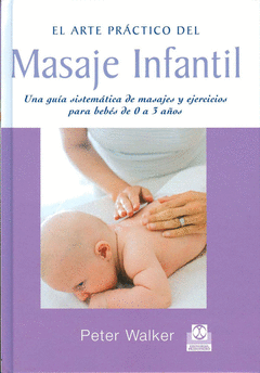 EL ARTE PRÁCTICO DEL MASAJE INFANTIL