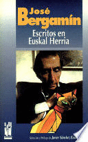 JOSÉ BERGAMÍN. ESCRITOS EN EUSKAL HERRIA