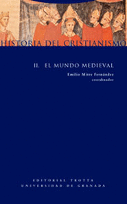 HISTORIA DEL CRISTIANISMO. II EL MUNDO MEDIEVAL