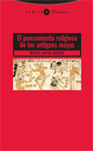 EL PENSAMIENTO RELIGIOSO DE LOS ANTIGUOS MAYAS