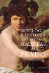 MITOLOGIA E HISTORIA EN LAS OBRAS MAESTRAS DEL PRADO