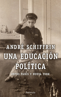 UNA EDUCACIÓN POLÍTICA. ENTRE PARÍS Y NUEVA YORK