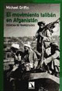 EL MOVIMIENTO TALIBÁN EN AFGANISTÁN. COSECHA DE TEMPESTADES